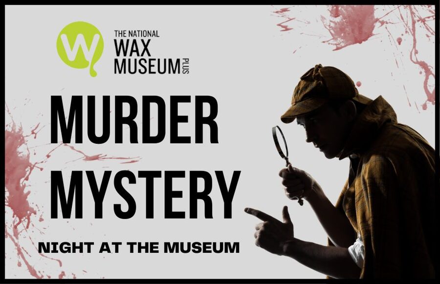 Dublin: Murder Mystery at the National Wax Museum - Key points to know before you book